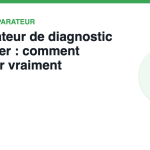 Comparateur de diagnostic immobilier : comment comparer vraiment